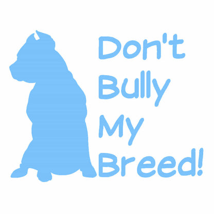 Don’t bully my breed mugs 11 oz