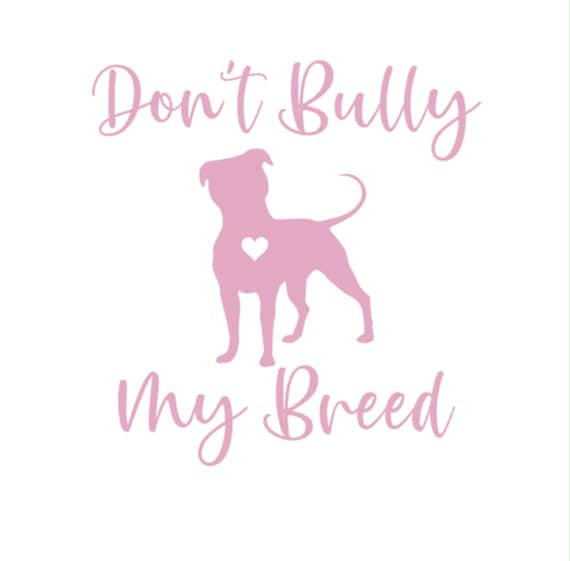 Don’t bully my breed mugs 11 oz